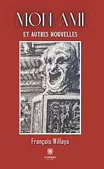 Download this eBook Mon ami et autres nouvelles