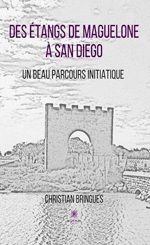 Download the eBook: Des étangs de Maguelone à San Diego