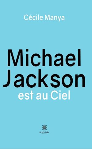 Téléchargez le livre :  Michael Jackson est au Ciel