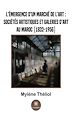 Télécharger le livre :  L'émergence d'un marché de l'art :sociétés artistiques et galeries d'art au Maroc (1832-1956)