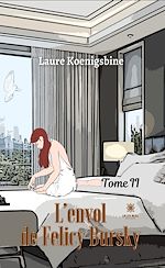 Download this eBook L'envol de Felicy Bursky - Tome 2