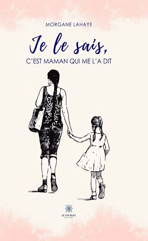 Download the eBook: Je le sais, c'est maman qui me l'a dit