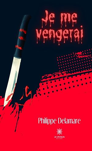 Téléchargez le livre :  Je me vengerai