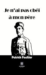 Download this eBook Je n'ai pas obéi à mon père