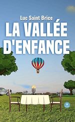 Télécharger le livre :  La vallée d'enfance