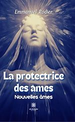 Download this eBook La protectrice des âmes