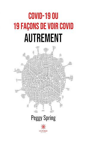 Téléchargez le livre :  COVID-19 ou 19 façons de voir COVID autrement