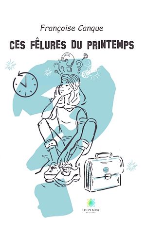 Téléchargez le livre :  Ces fêlures du printemps