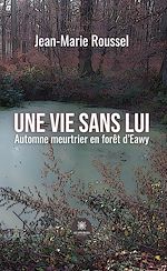Télécharger le livre :  Une vie sans lui