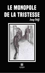 Download this eBook Le monopole de la tristesse