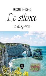 Download this eBook Le silence a disparu