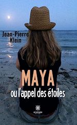 Télécharger le livre :  Maya ou l'appel des étoiles