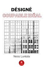 Télécharger le livre :  Désigné coupable idéal