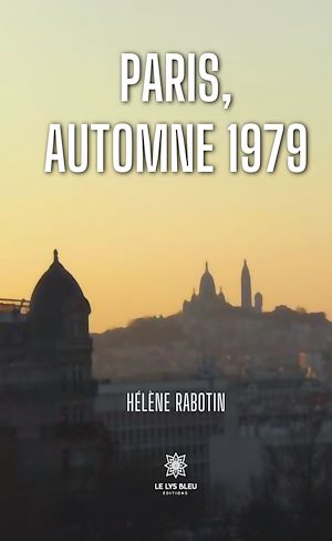 Téléchargez le livre :  Paris, automne 1979
