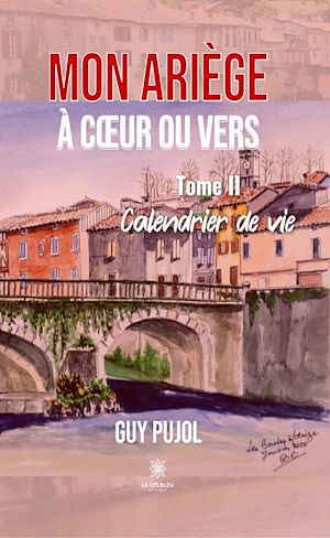 Download the eBook: Mon Ariège à cœur ou vers - Tome 2