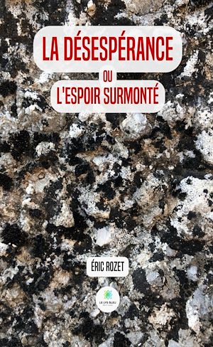 Download the eBook: La désespérance ou l'espoir surmonté