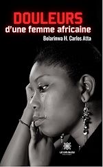 Download this eBook Douleurs d'une femme africaine