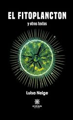 Télécharger le livre :  El Fitoplancton y otros textos