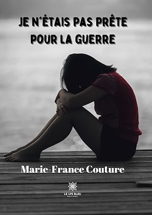 Download the eBook: Je n'étais pas prête pour la guerre