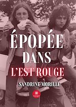 Télécharger le livre :  Épopée dans l'Est rouge