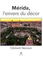 Download this eBook Mérida, l'envers du décor