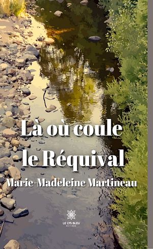 Download the eBook: Là où coule le Réquival