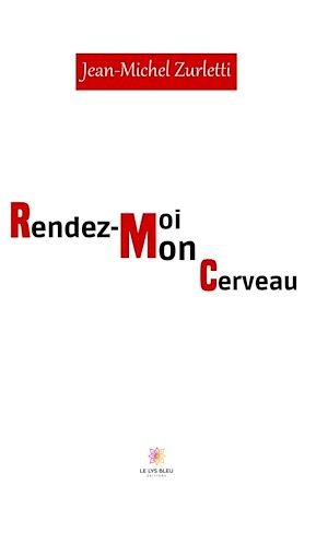 Download the eBook: Rendez-moi mon cerveau