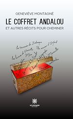 Télécharger le livre :  Le coffret andalou et autres récits pour cheminer