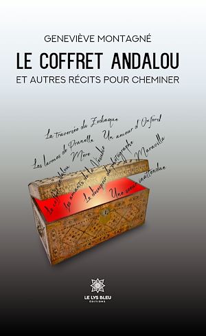 Téléchargez le livre :  Le coffret andalou et autres récits pour cheminer