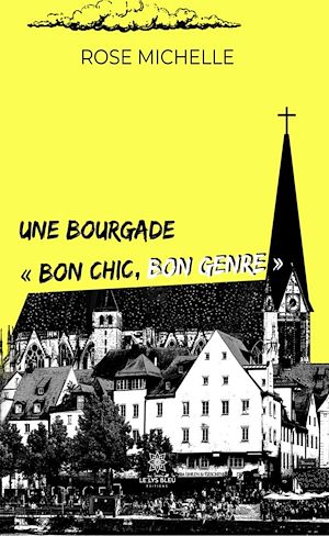 Download the eBook: Une bourgade « bon chic, bon genre »