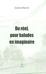 Download this eBook Du réel, pour balades en imaginaire