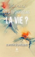 Télécharger le livre :  Et si tu choisissais la vie ?