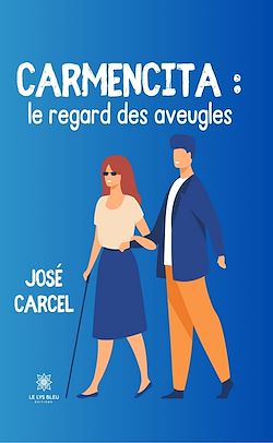 Télécharger le livre :  Carmencita : le regard des aveugles