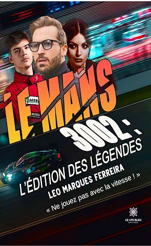 Download the eBook: Le Mans 3002 : L'édition des Légendes