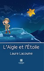 Télécharger le livre :  L'Aigle et l'Étoile