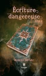 Download this eBook Ecriture dangereuse - Tome 2