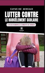 Télécharger le livre :  Lutter contre le harcèlement scolaire