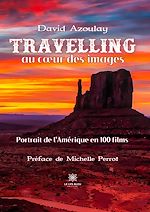 Télécharger le livre :  Travelling au cœur des images