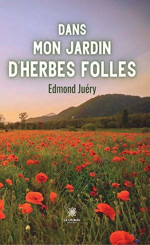 Download the eBook: Dans mon jardin d'herbes folles