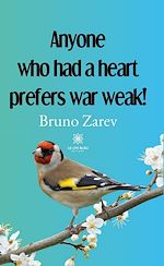 Télécharger le livre :  Anyone who had a heart prefers war weak!