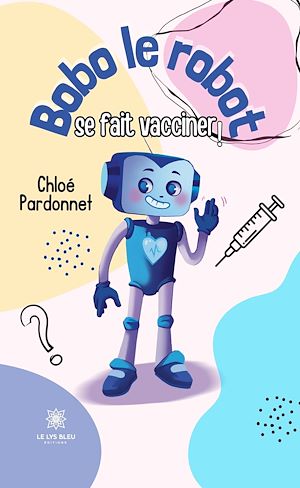 Download the eBook: Bobo le robot se fait vacciner !