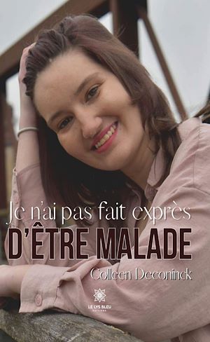 Download the eBook: Je n'ai pas fait exprès d'être malade