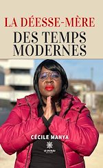 Télécharger le livre :  La Déesse-Mère des Temps Modernes
