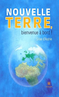 Télécharger le livre :  Nouvelle terre, bienvenue à bord !