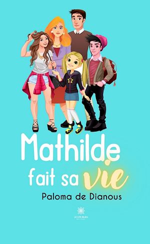 Download the eBook: Mathilde fait sa vie