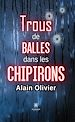 Télécharger le livre :  Trous de balles dans les chipirons