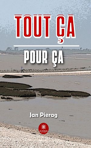 Download the eBook: Tout ça pour ça