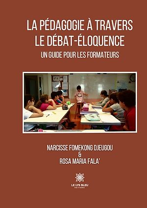 Download the eBook: La pédagogie à travers le débat-éloquence
