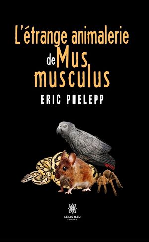 Download the eBook: L'étrange animalerie de Mus musculus