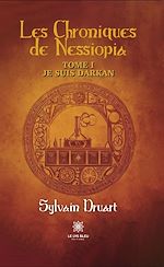 Download this eBook Les Chroniques de Nessiopia - Tome 1
